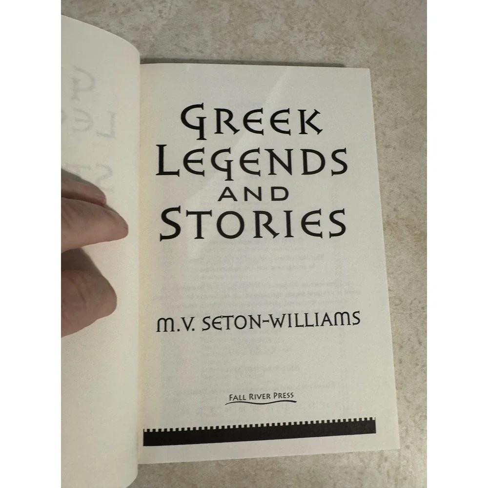 Greek Legends and Stories M.V. Seton-Williams Fall River Press 2000 Hardcover